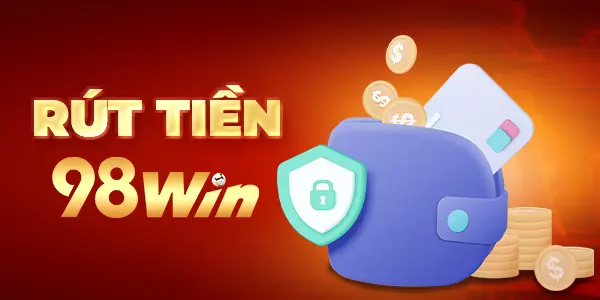 rút tiền 98win